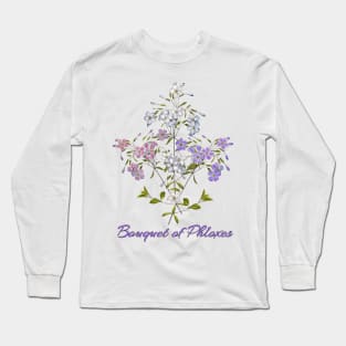 Summer Flowers - Bouquet of Phloxes- Phlox flower Long Sleeve T-Shirt